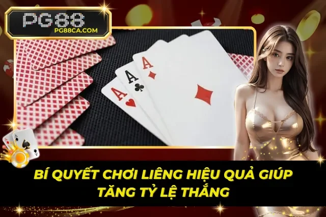 Mẹo chơi liêng PG88 thông minh dành cho thành viên mới và cao thủ