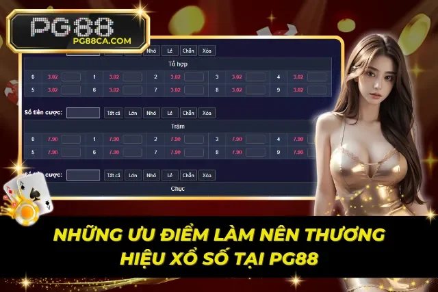 Ưu điểm vượt trội chỉ có tại xổ số PG88