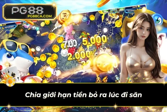 Cách để săn cá đổi thưởng hợp lý 