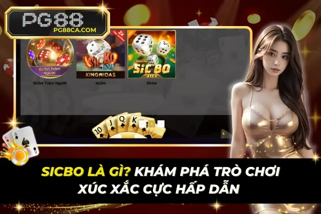 Sicbo Là Gì